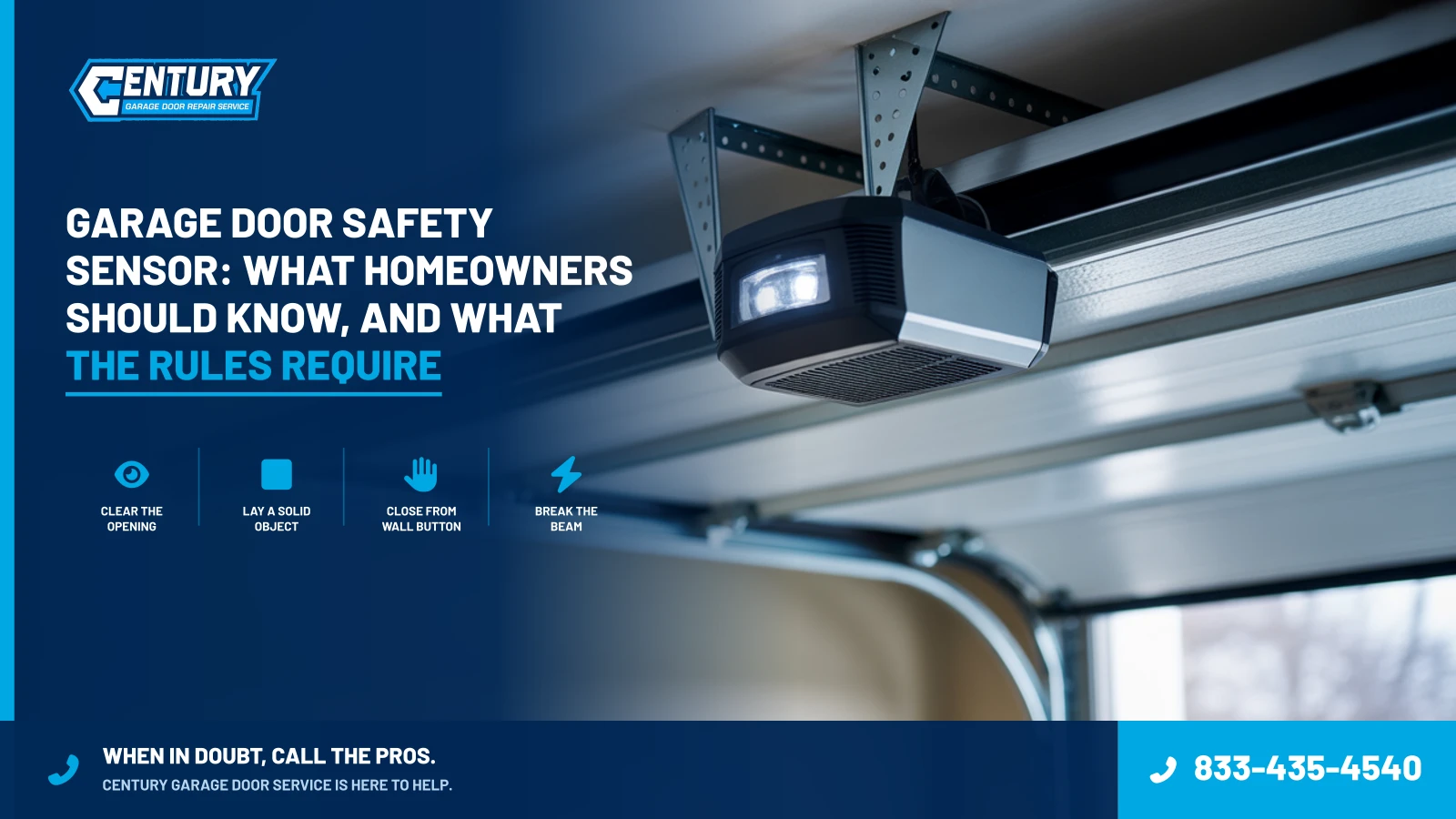 Garage Door Safety Sensor: What Homeowners Should Know, and What the Rules Require - Century Garage Door Service