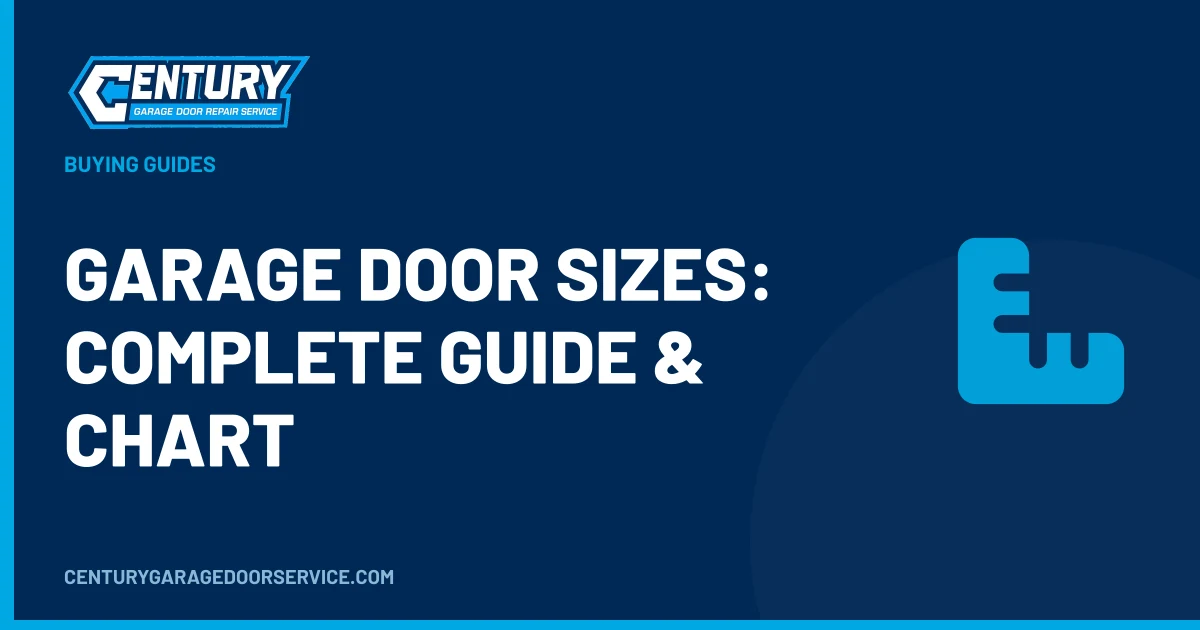 Garage Door Sizes: Complete Guide & Chart - Century Garage Door Service