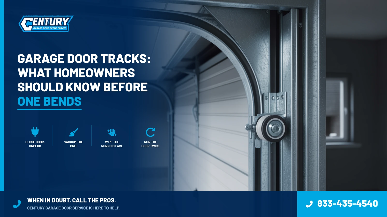 Garage Door Tracks: What Homeowners Should Know Before One Bends 1 Garage Door Tracks: What Homeowners Should Know Before One Bends - Century Garage Door Service
