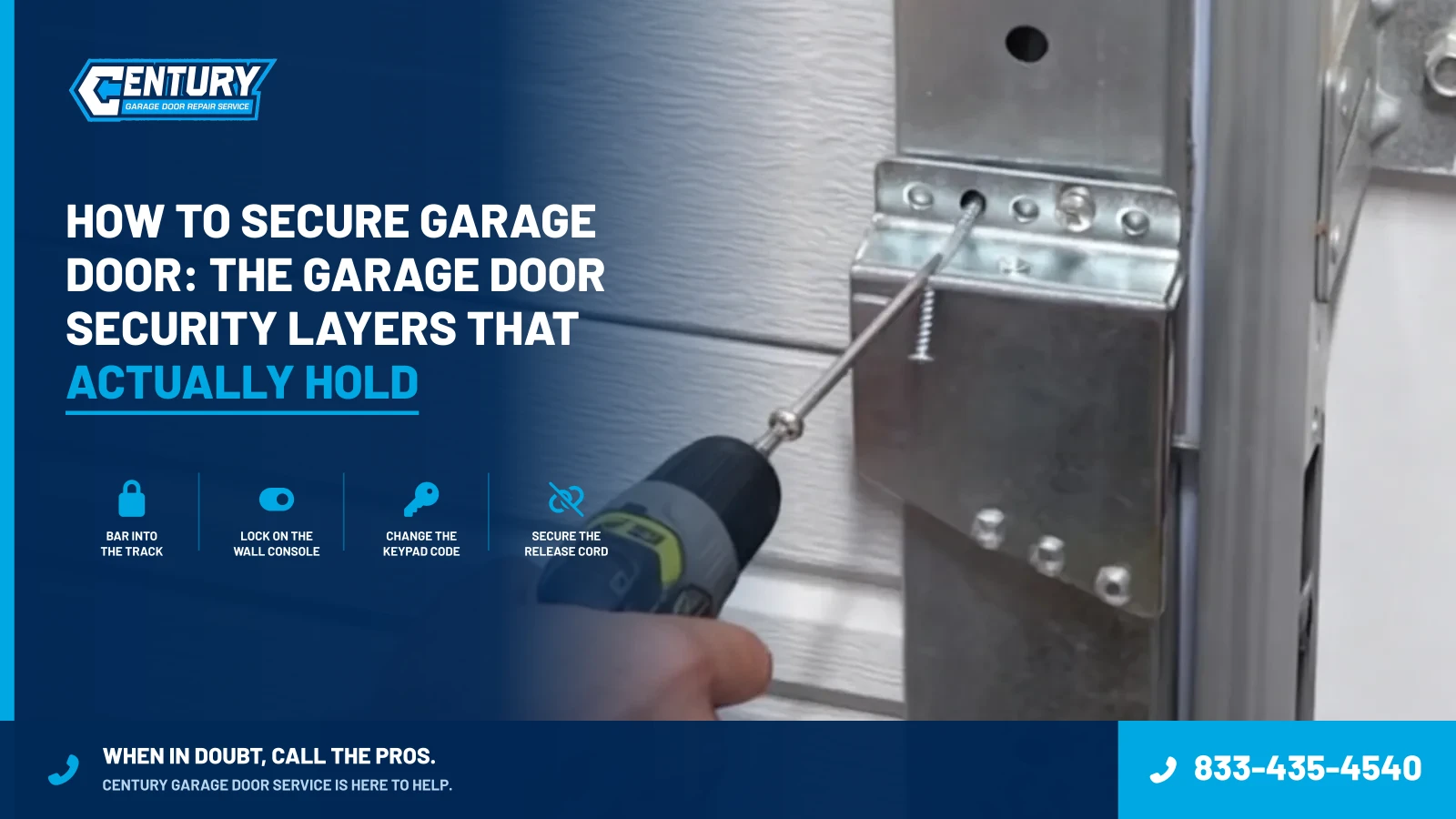How to Secure Garage Door: The Garage Door Security Layers That Actually Hold - Century Garage Door Service