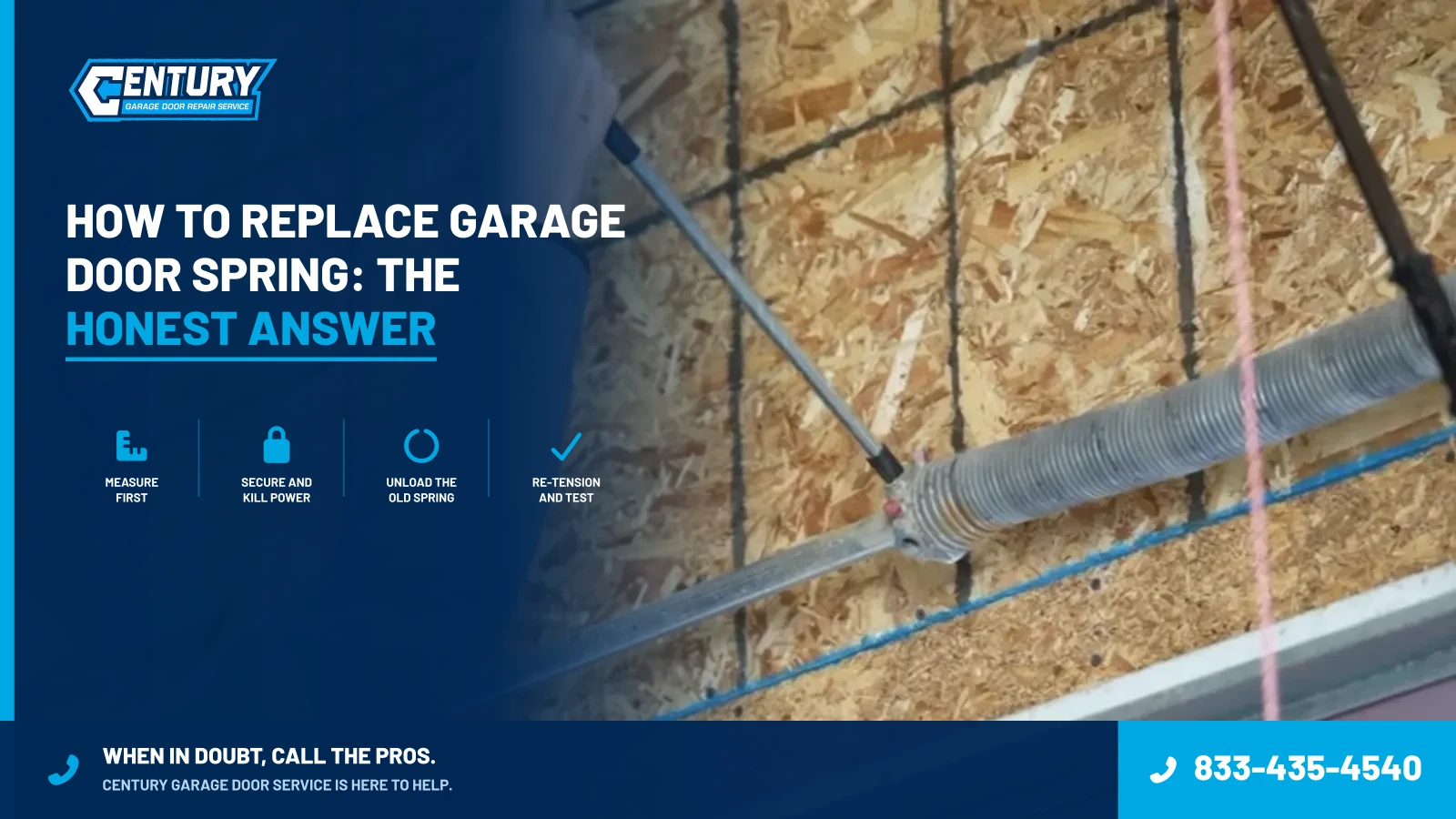 How to Replace Garage Door Spring: The Honest Answer - Century Garage Door Service guide to garage door spring replacement
