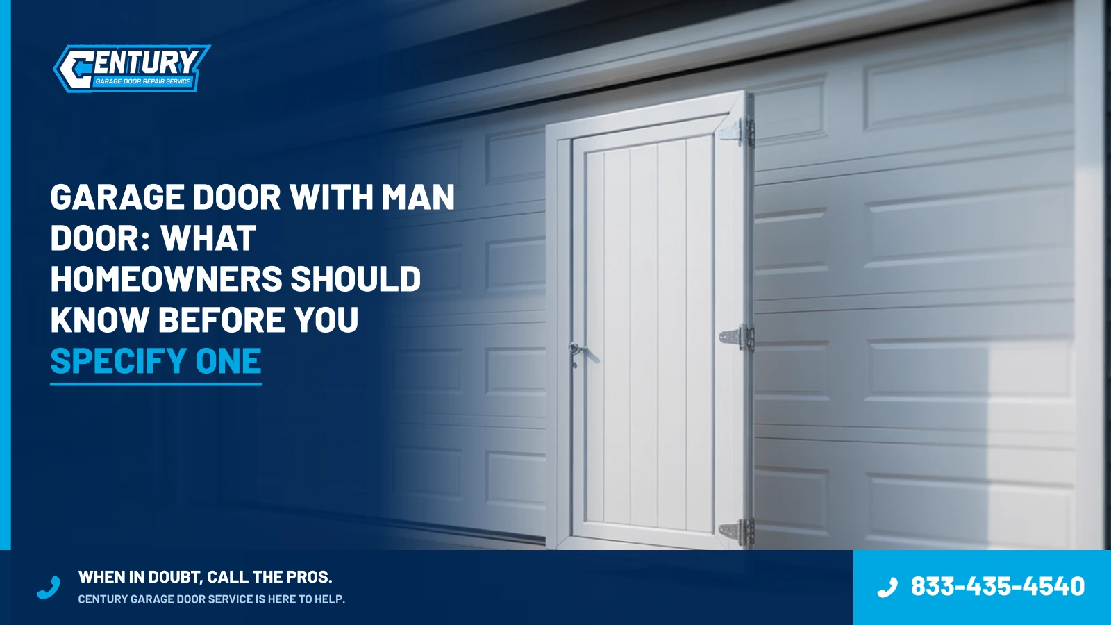 Garage Door With Man Door: What Homeowners Should Know Before You Specify One - Century Garage Door Service